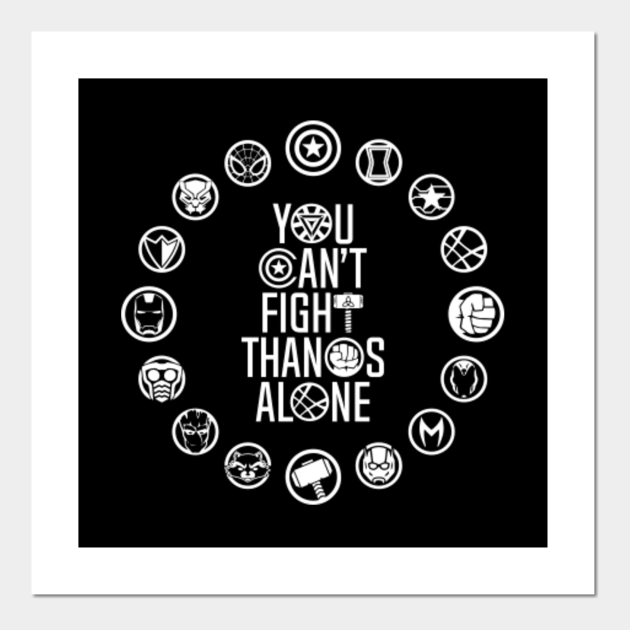 You Can T Fight Thanos Alone